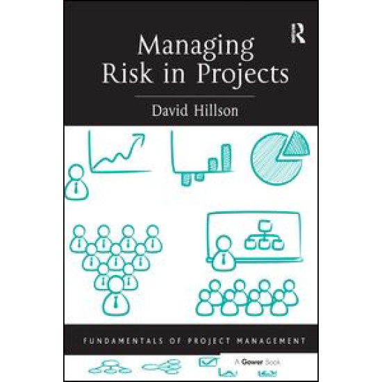 Managing Risk in Projects Managing Risk in Projects