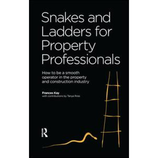Snakes and Ladders for Property Professionals Snakes and Ladders for Property Professionals