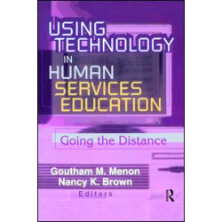 Using Technology in Human Services Education Using Technology in Human Services Education