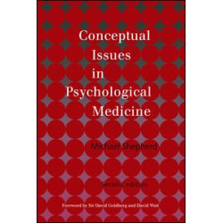Conceptual Issues in Psychological Medicine Conceptual Issues in Psychological Medicine