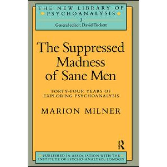 The Suppressed Madness of Sane Men