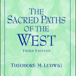 Sacred Paths of the West Sacred Paths of the West