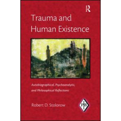 Trauma and Human Existence Trauma and Human Existence