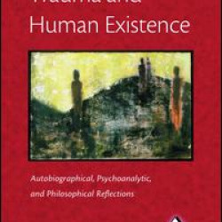 Trauma and Human Existence