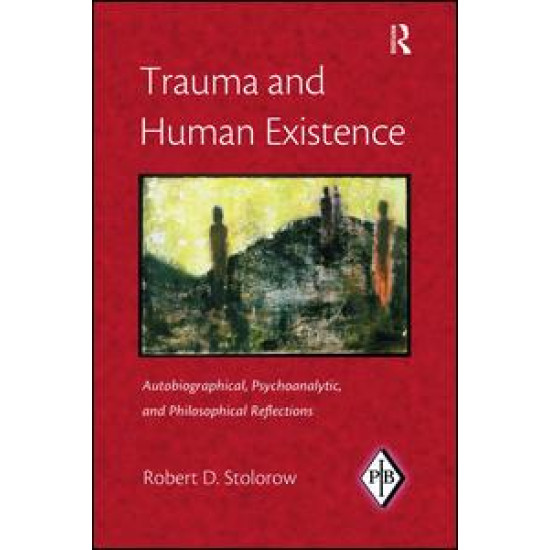 Trauma and Human Existence Trauma and Human Existence