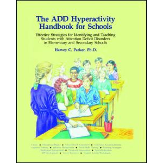 The ADD Hyperactivity Handbook For Schools The ADD Hyperactivity Handbook For Schools