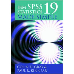 IBM SPSS Statistics 19 Made Simple