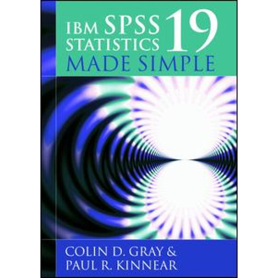 IBM SPSS Statistics 19 Made Simple
