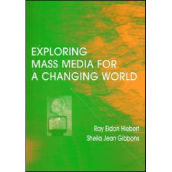 Exploring Mass Media for A Changing World