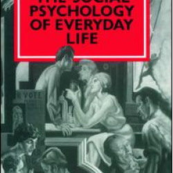 The Social Psychology of Everyday Life