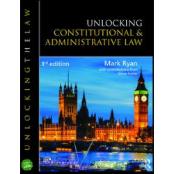 Unlocking Constitutional and Administrative Law Unlocking Constitutional and Administrative Law