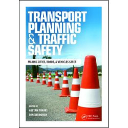 Transport Planning and Traffic Safety Transport Planning and Traffic Safety