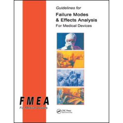 Guidelines for Failure Modes and Effects Analysis for Medical Devices Guidelines for Failure Modes and Effects Analysis for Medical Devices