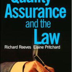 Quality Assurance and the Law Quality Assurance and the Law