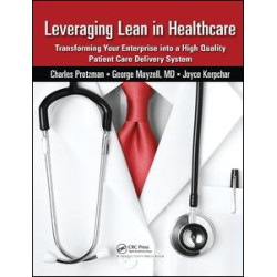 Leveraging Lean in Healthcare