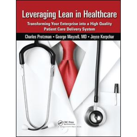 Leveraging Lean in Healthcare