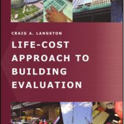 Life-Cost Approach to Building Evaluation