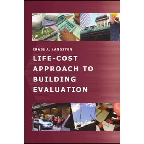 Life-Cost Approach to Building Evaluation Life-Cost Approach to Building Evaluation