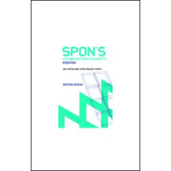 Spon's Estimating Cost Guide to Roofing Spon's Estimating Cost Guide to Roofing