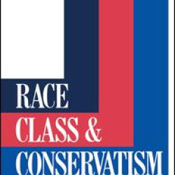 Race, Class and Conservatism Race, Class and Conservatism