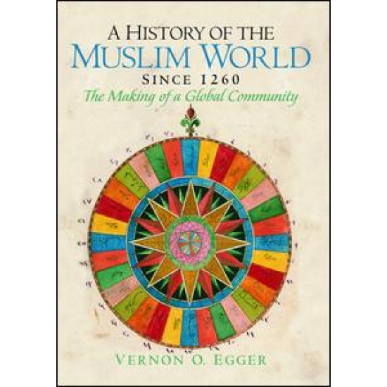 A History of the Muslim World since 1260 A History of the Muslim World since 1260