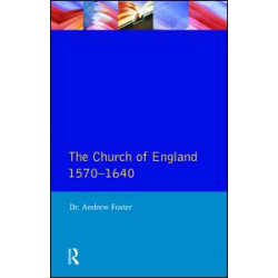 Church of England 1570-1640,The Church of England 1570-1640,The