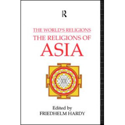 The World's Religions: The Religions of Asia The World's Religions: The Religions of Asia