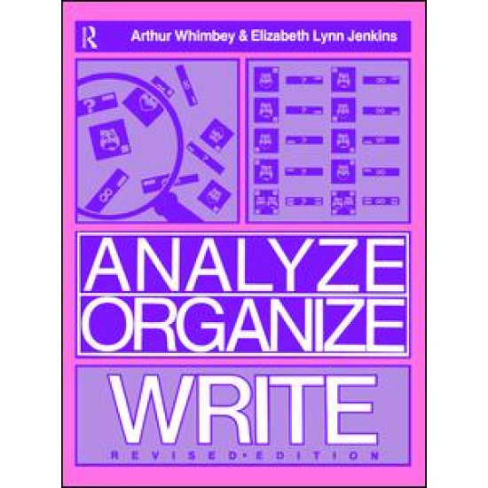Analyze, Organize, Write Analyze, Organize, Write