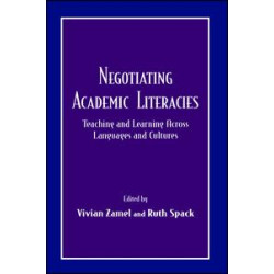 Negotiating Academic Literacies Negotiating Academic Literacies