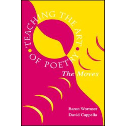 Teaching the Art of Poetry Teaching the Art of Poetry