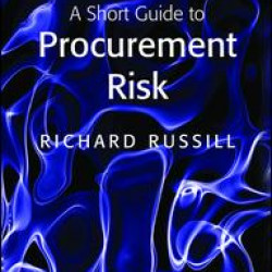 A Short Guide to Procurement Risk A Short Guide to Procurement Risk