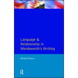Language and Relationship in Wordsworth's Writing Language and Relationship in Wordsworth's Writing