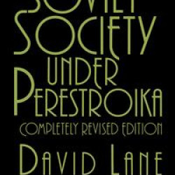 Soviet Society Under Perestroika