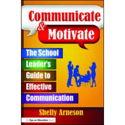 Communicate and Motivate Communicate and Motivate