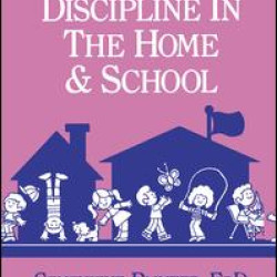 Effective Discipline In The Home And School