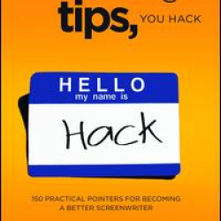 Screenwriting Tips, You Hack Screenwriting Tips, You Hack