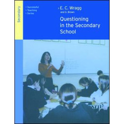 Questioning in the Secondary School Questioning in the Secondary School