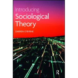 Introducing Sociological Theory Introducing Sociological Theory