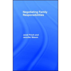 Negotiating Family Responsibilities Negotiating Family Responsibilities