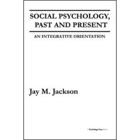 Social Psychology, Past and Present