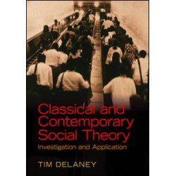 Classical and Contemporary Social Theory