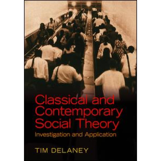 Classical and Contemporary Social Theory