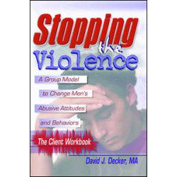 Stopping The Violence: A Group Model To Change Men'S Abusive Att...Workbook Stopping The Violence: A Group Model To Change Men'S Abusive Att...Workbook