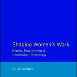 Shaping Women's Work Shaping Women's Work
