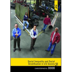 Social Inequality and Social Stratification in U.S. Society Social Inequality and Social Stratification in U.S. Society
