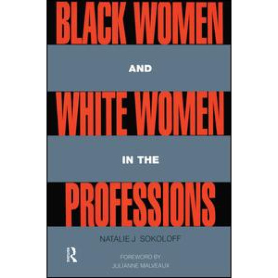 Black Women and White Women in the Professions