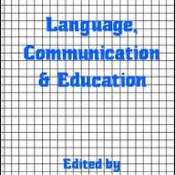 Language, Communication and Education Language, Communication and Education