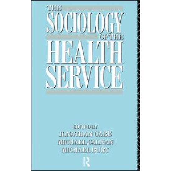 The Sociology of the Health Service