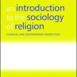 An Introduction to the Sociology of Religion An Introduction to the Sociology of Religion