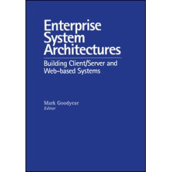 Enterprise System Architectures Enterprise System Architectures